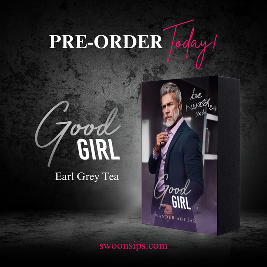 Good Girl - Earl Grey Tea