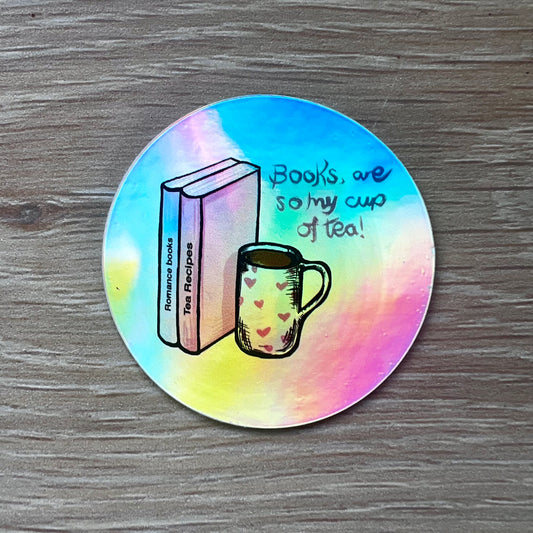 Books are my cup of Tea- Sticker