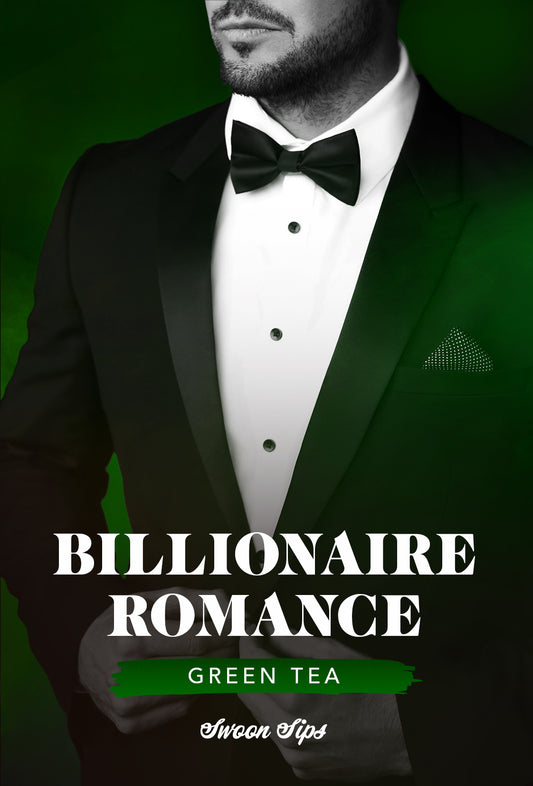 Billionaire Romance - Green Tea